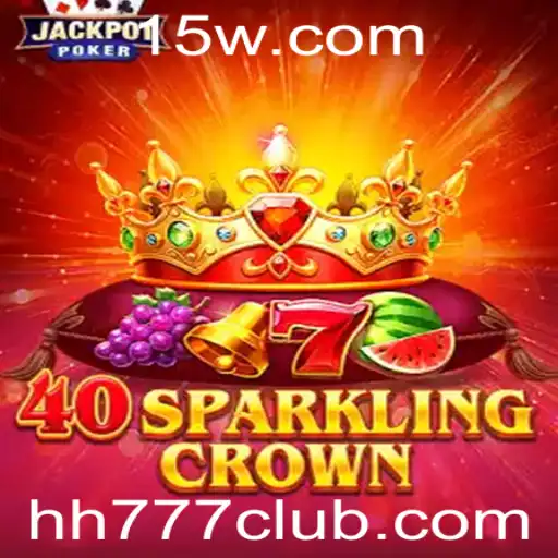 Descubra o Universo Fascinante de 40SparklingCrown com a Chave Mágica HH777